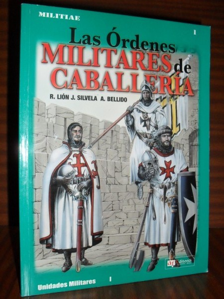 LAS RDENES MILITARES DE CABALLERA. Coleccin Militiae